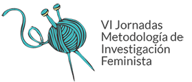 VI Jornadas de Metodología de Investigación Feminista